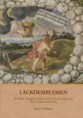 L�ck�emblemen : en insikt i Magnus Gabriel och Maria Euphrosyne De la Gardies bildv�rld