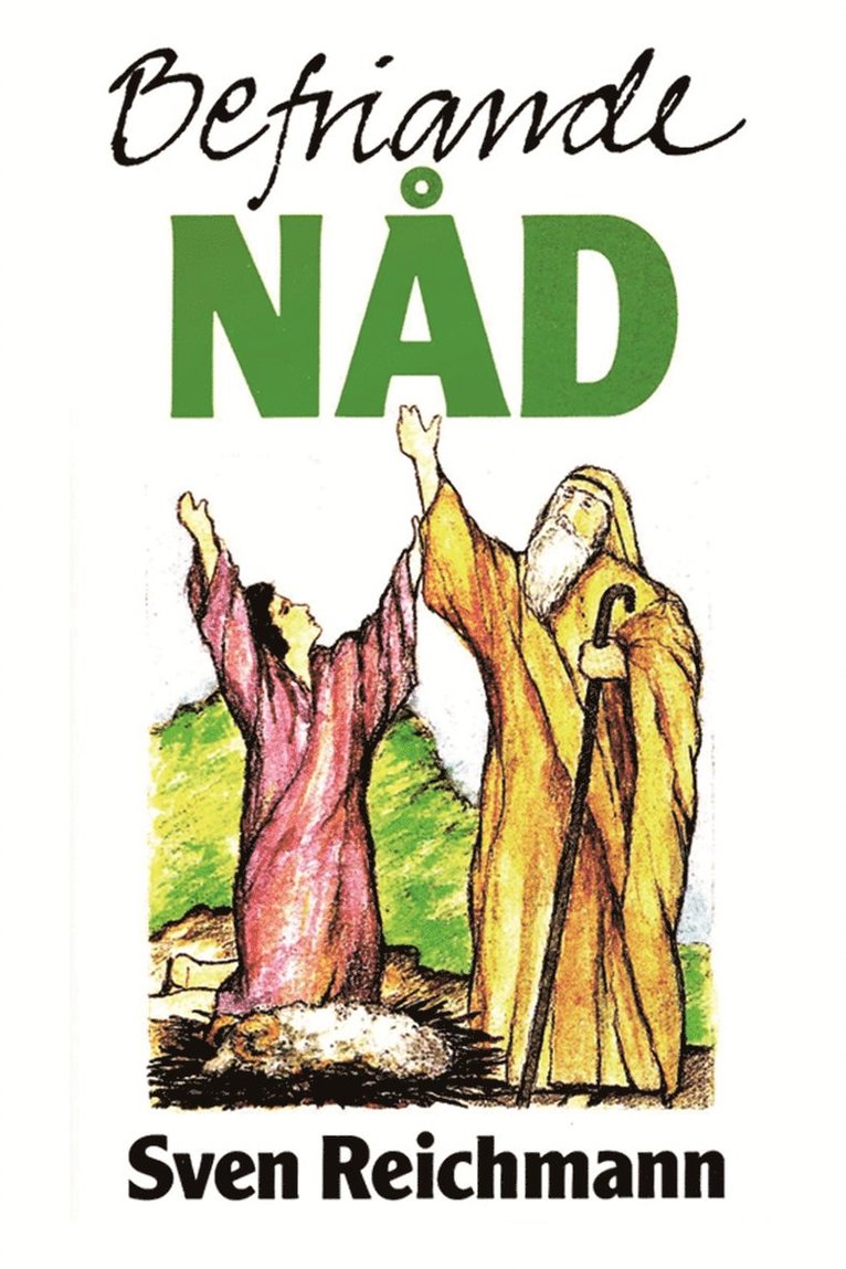 Sven Reichmann - Befriande nåd, E-bok