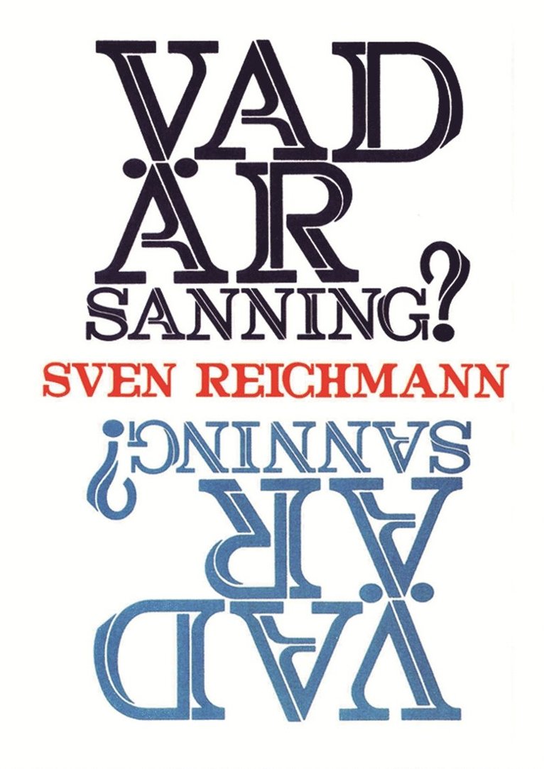 Sven Reichmann - Vad är sanning?, E-bok