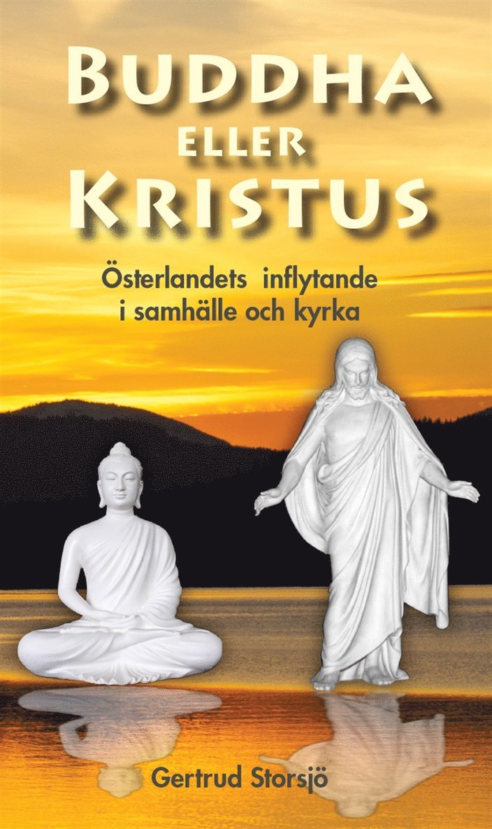 Gertrud Storsjö - Buddha eller Kristus, E-bok