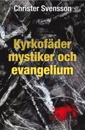 Kyrkofder, mystiker och evangelium