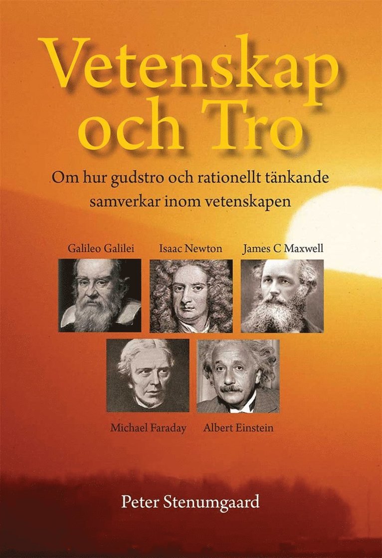 Peter Stenumgaard - Vetenskap och Tro, E-bok