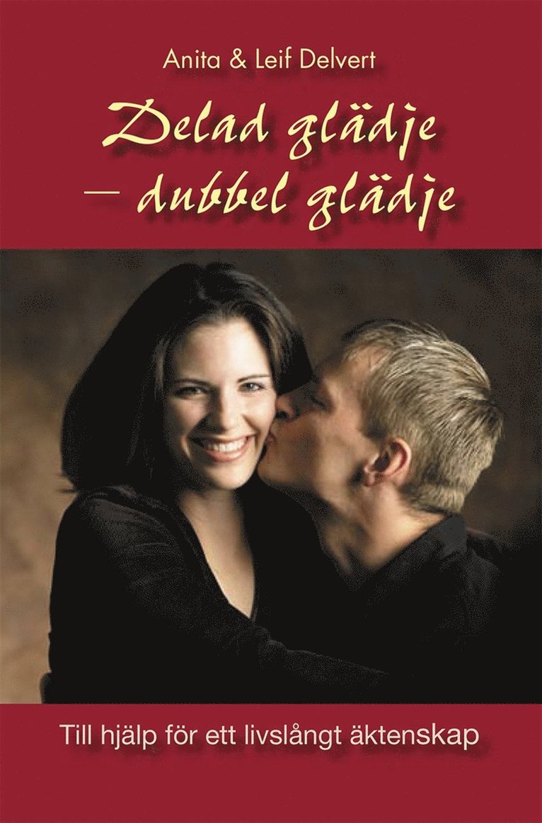Anita Delvert, Leif Delvert - Delad glädje - dubbel glädje, E-bok