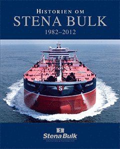 Robert Hermansson Historien om Stena Bulk 1982-2012