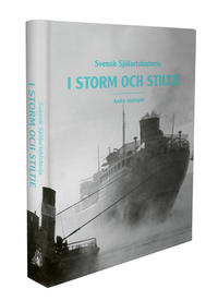 Svensk Sjöfartshistoria : i storm och stiltje