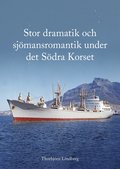 Stor dramatik och sjmansromantik under det Sdra Korset