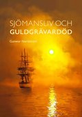 Sjmansliv och guldgrvardd