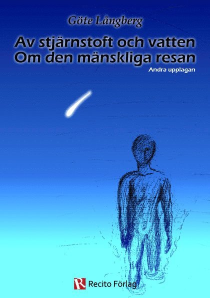 Göte Långberg - Av stjärnstoft och vatten : om den mänskliga resan, Häftad