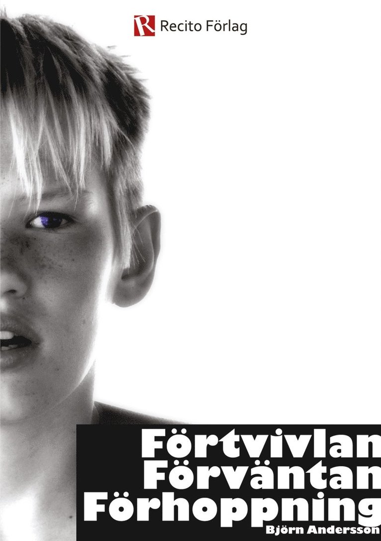 Björn Andersson - Förtvivlan Förväntan Förhoppning, E-bok