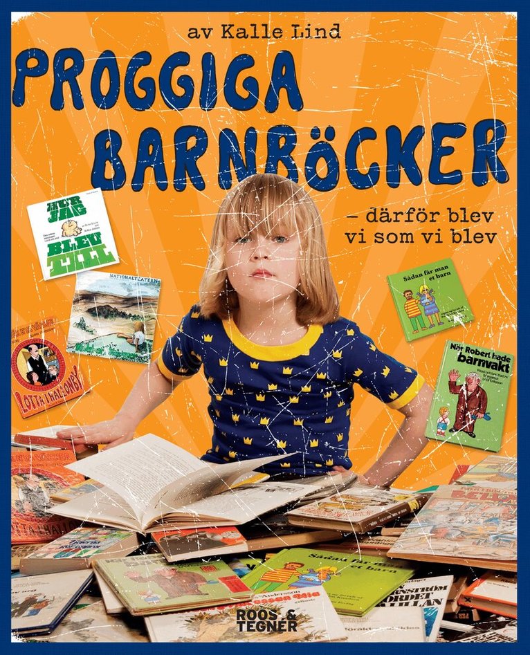 Kalle Lind - Proggiga barnböcker : därför blev vi som vi blev, E-bok