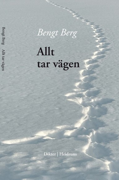 Bengt Berg - Allt tar vägen, Häftad