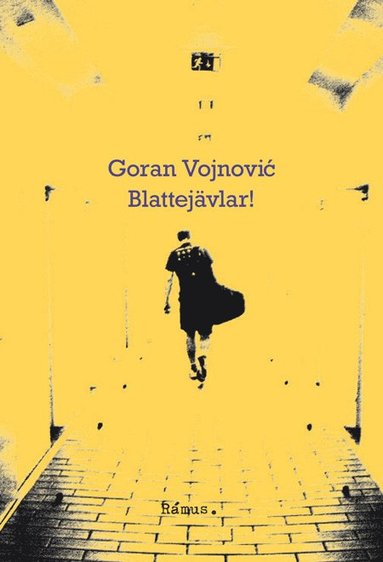 Goran Vojnovic Blattejävlar!