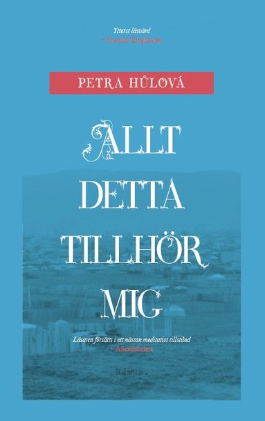 Petra Hulova Allt detta tillhör mig