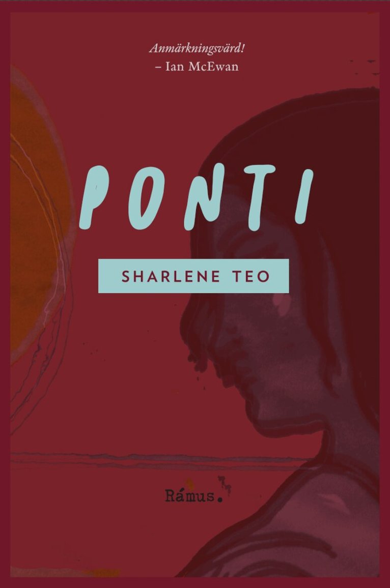 Sharlene Teo - Ponti, Inbunden