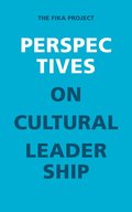 Perspectives on Cultural Leadership : The Fika project