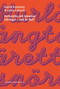 Kulturella och kreativa nringar - vad r det?