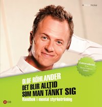 Det blir alltid som man t�nkt sig - Handbok i mental styrketr�ning