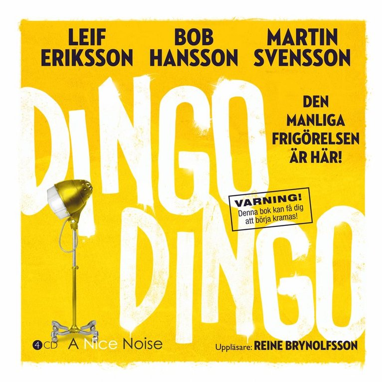 Leif Eriksson, Bob Hansson, Martin Svensson - Dingo Dingo : den manliga frigörelsen är här!, CD-bok