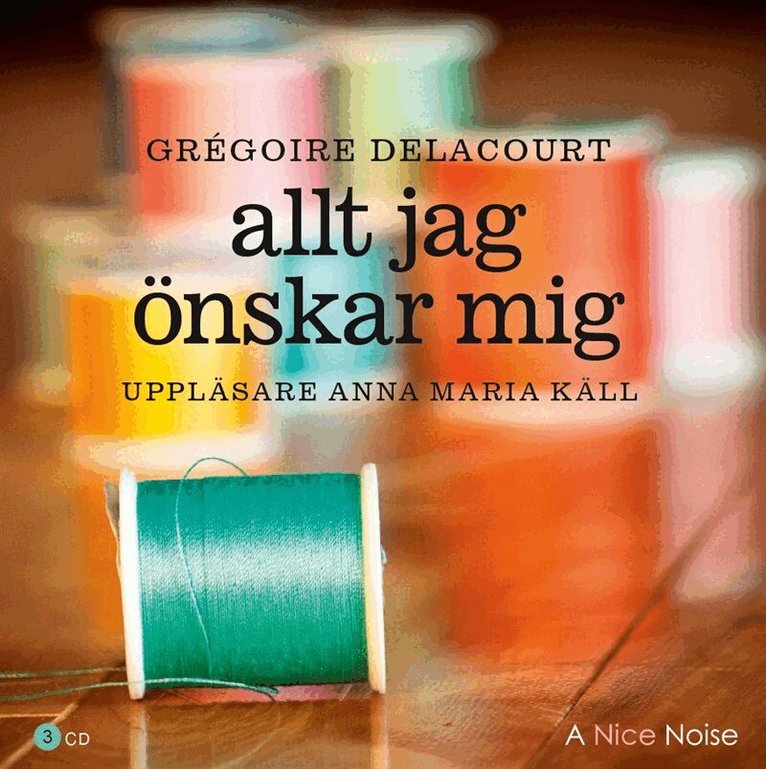 Grégoire Delacourt - Allt jag önskar mig, Ljudbok