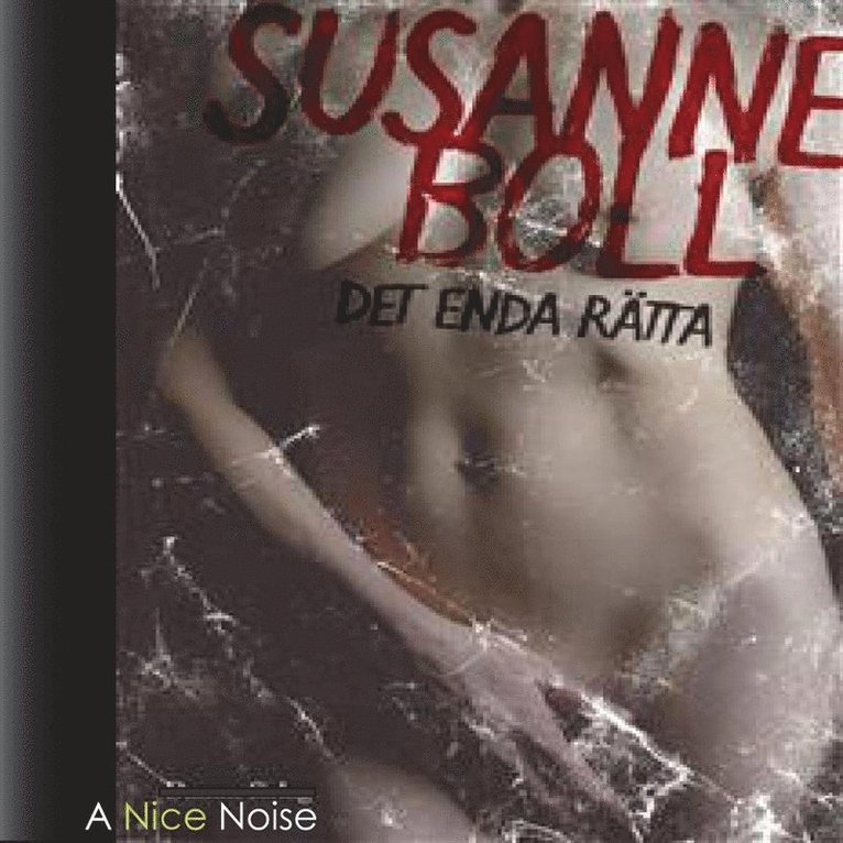 Susanne Boll - Det enda rätta, Ljudbok