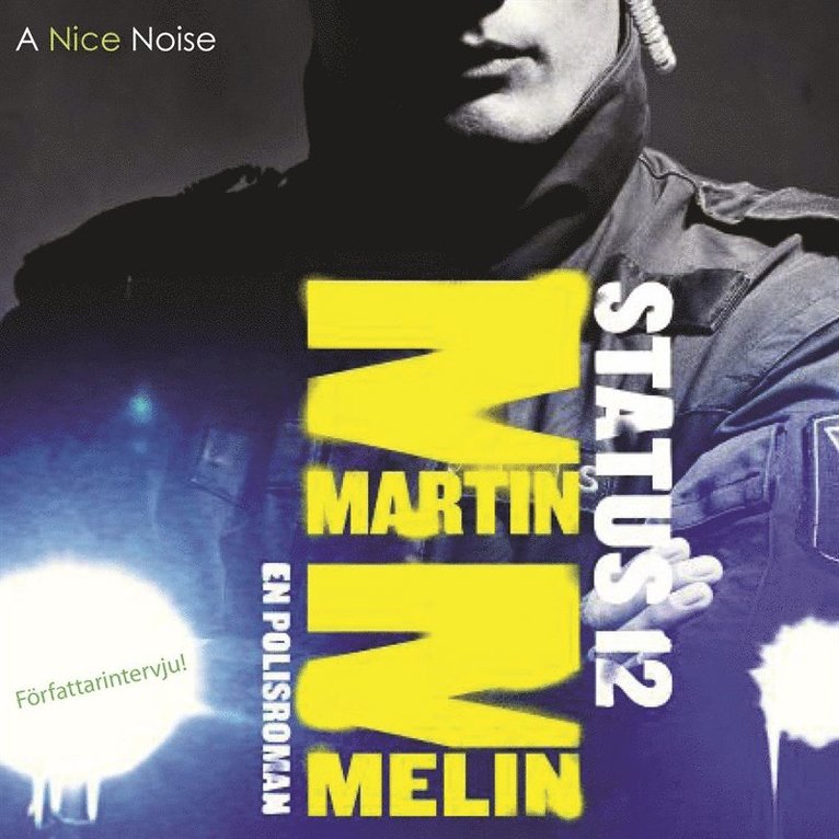 Martin Melin - Status 12, Ljudbok