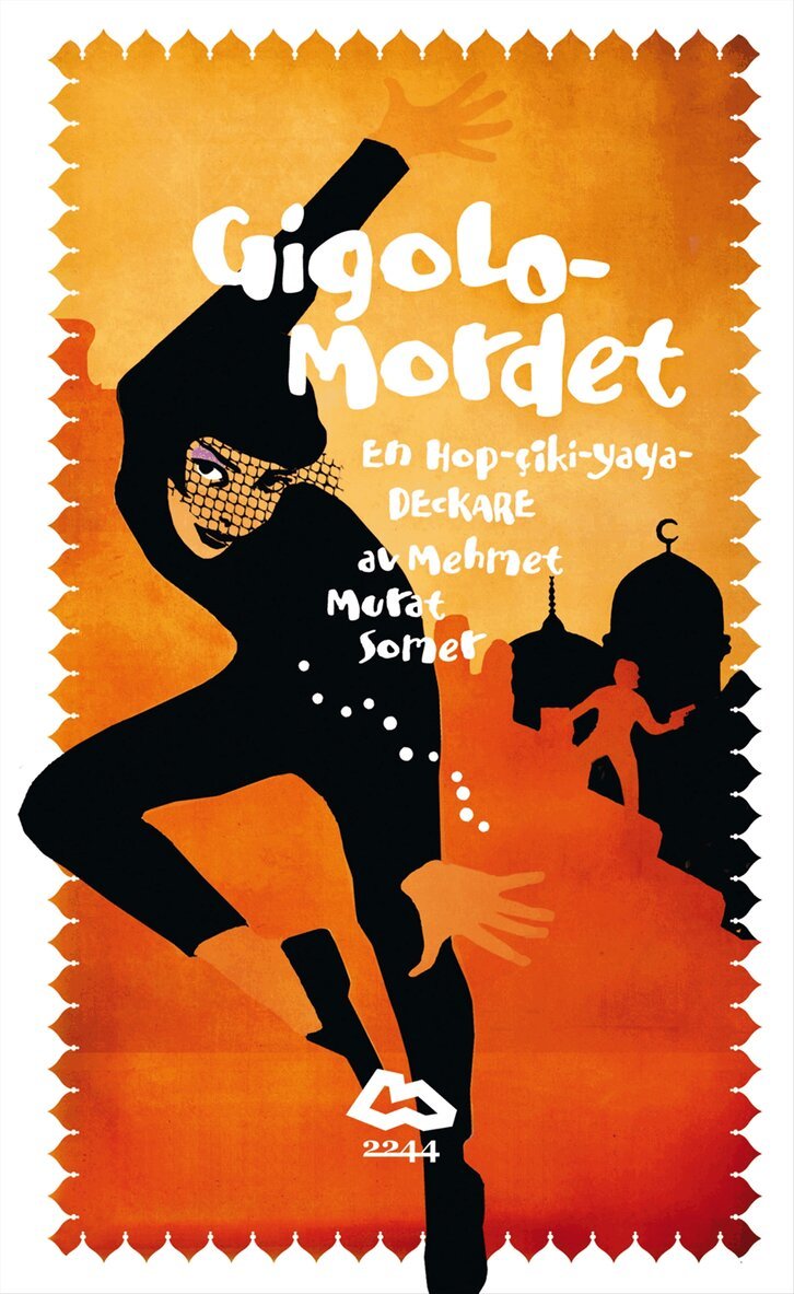 Mehmet Murat Somer - Gigolomordet : en Hop-Ciki-Yaya-Deckare, Kartonnage