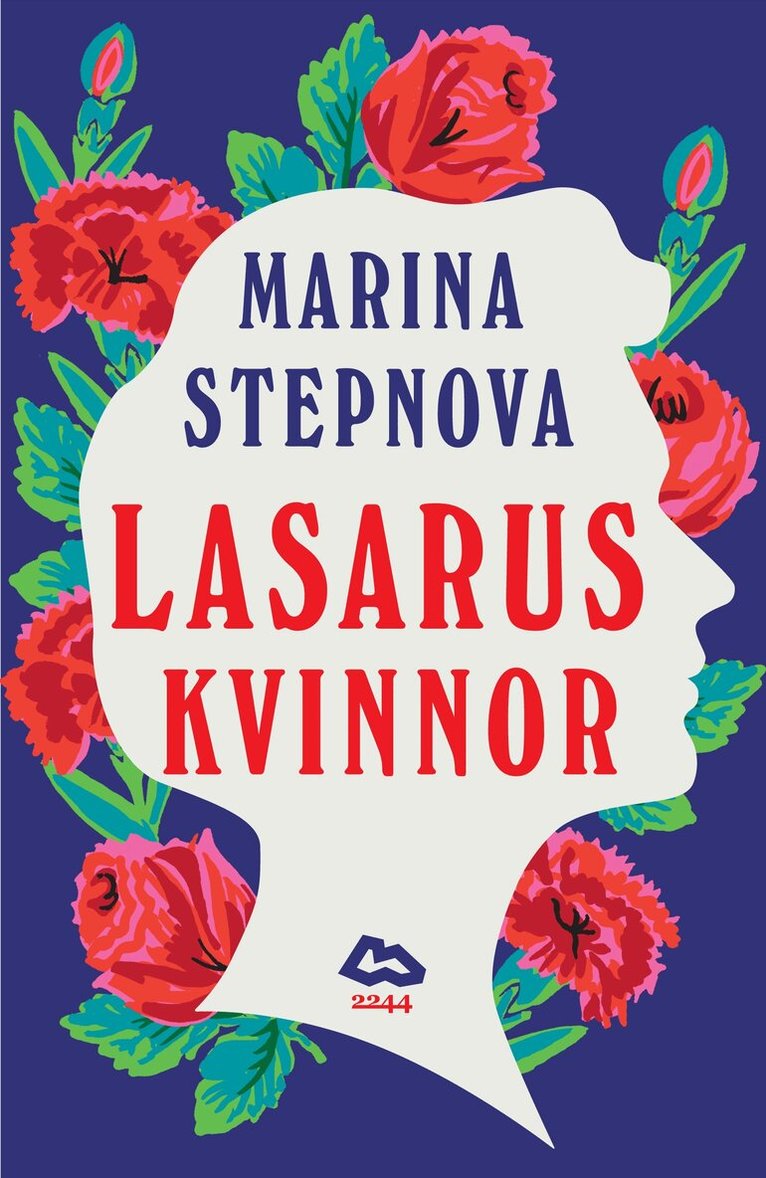 Marina Stepnova - Lasarus kvinnor, Inbunden