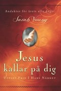 Jesus kallar p dig : upptck frid i hans nrhet