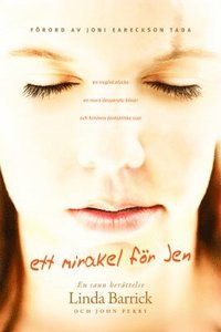 e-Bok Ett mirakel för Jen  en tragisk olycka, en mors desperata böner, och himlens fantastiska svar