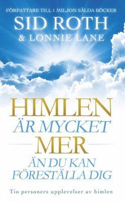 Sid Roth, Lonnie Lane - Himlen är mycket mer än du kan föreställa dig, Häftad