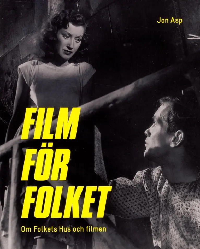 Jon Asp - Film för folket : om Folkets Hus och filmen, Häftad. Tillgänglighet: Tillfälligt slut