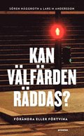 Kan vlfrden rddas? : frndra eller frtvina