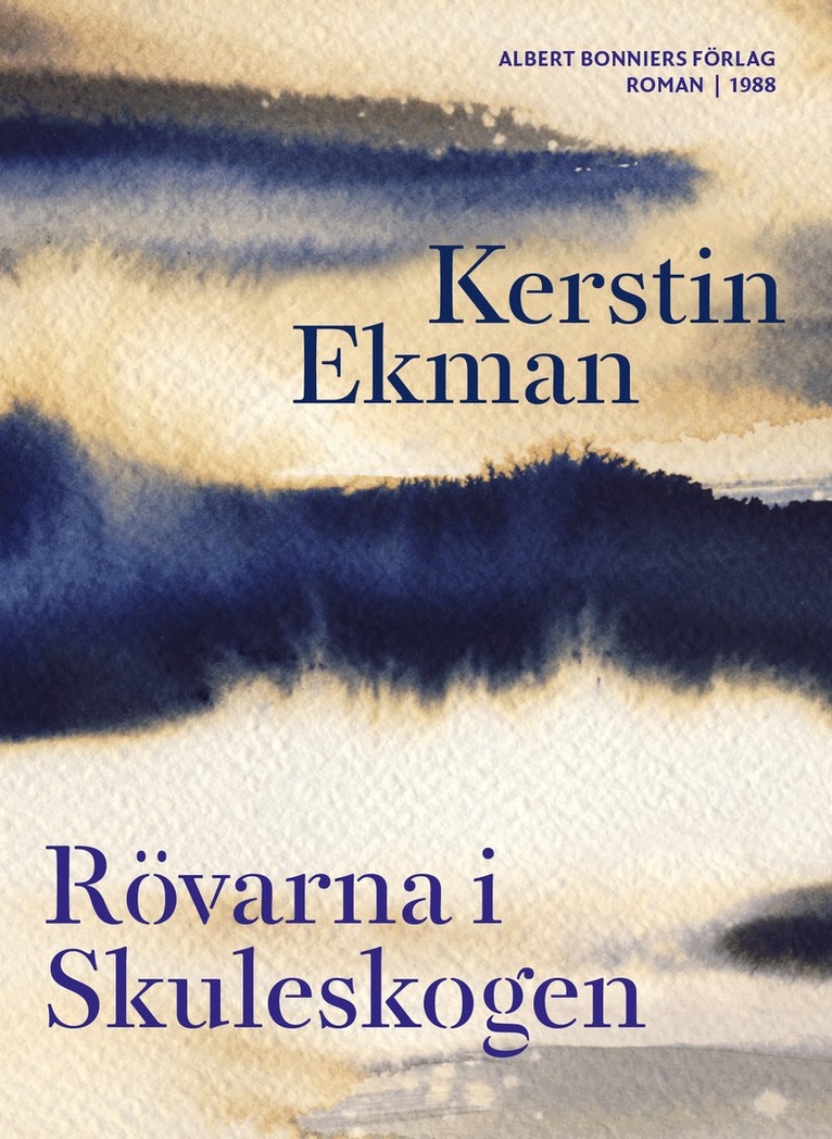 Kerstin Ekman - Rövarna i Skuleskogen, E-bok