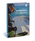 Lavinboken : skidåkarens guide till att bedöma och hantera riskerna med laviner