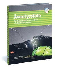 e-Bok Äventyrsfoto  lär dig fotografera som proffsen  9 steg till bättre bilder