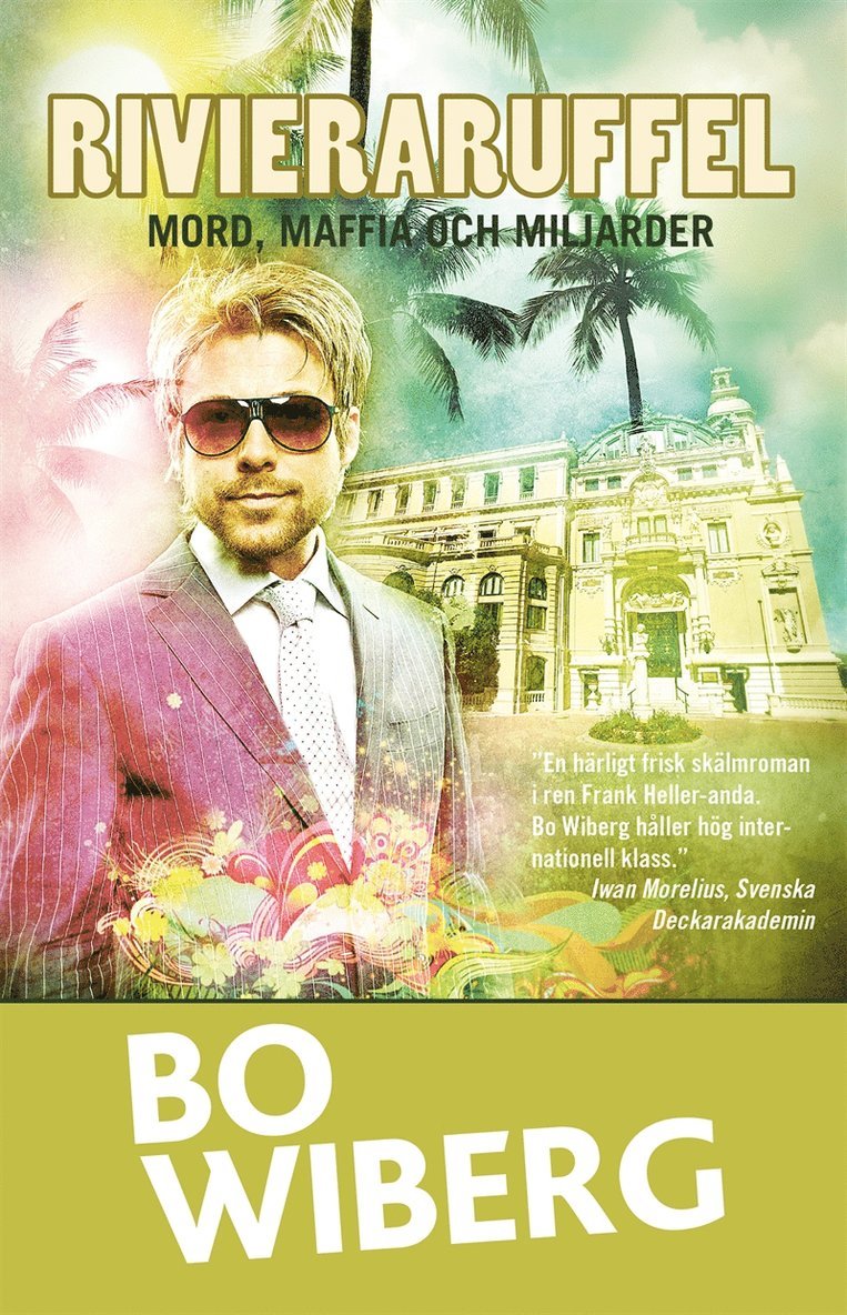 Bo Wiberg - RivieraRuffel : mord, Maffia och Miljarder, E-bok