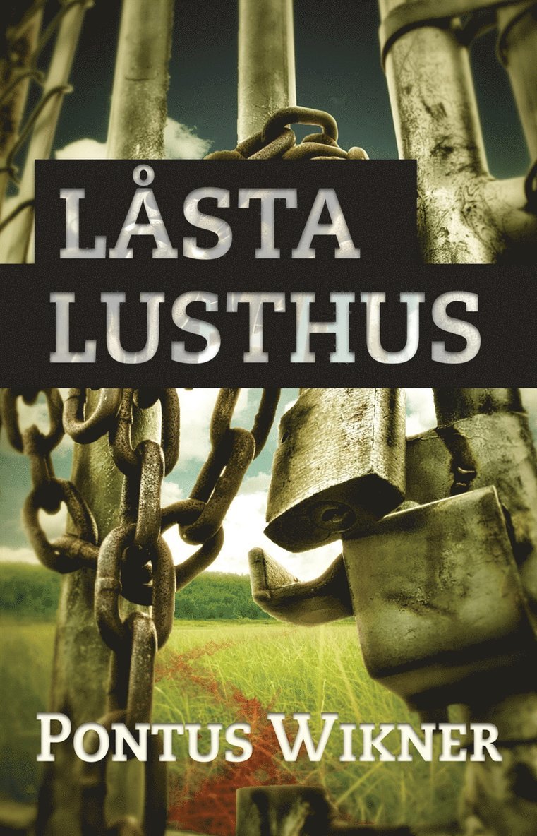 Pontus Wikner - Låsta lusthus, E-bok
