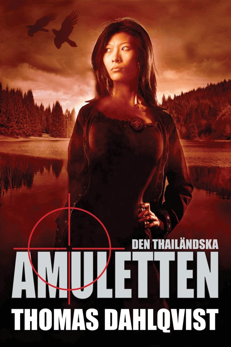 Thomas Dahlqvist - Den thailändska amuletten, Inbunden