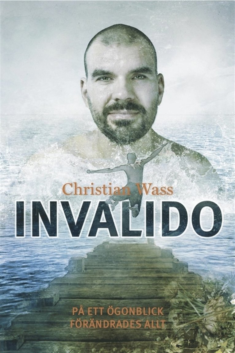 Christian Wass - Invalido : på ett ögonblick förändrades allt, E-bok