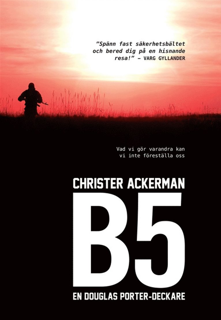 Christer Ackerman - B5 : en Douglas Porter-deckare, E-bok