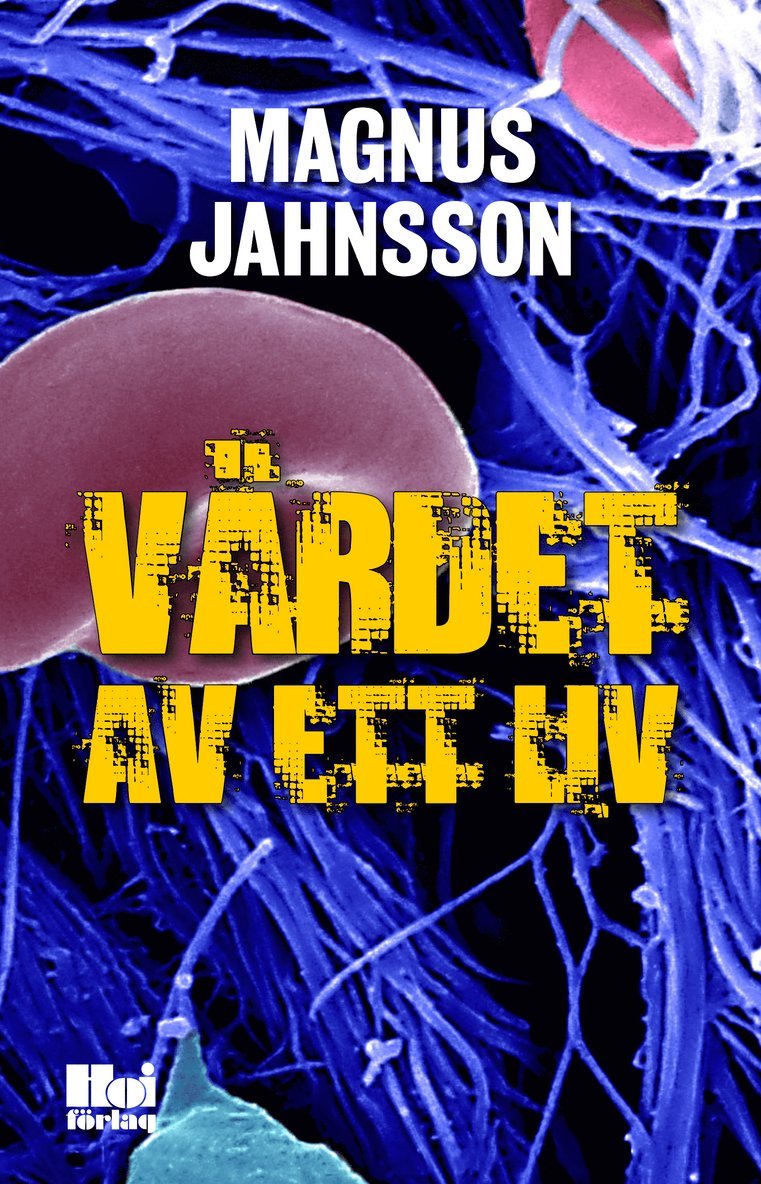 Magnus Jahnsson - Värdet av ett liv, Inbunden