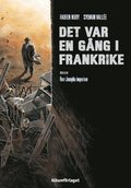 Det var en gång i Frankrike. Herr Josephs imperium