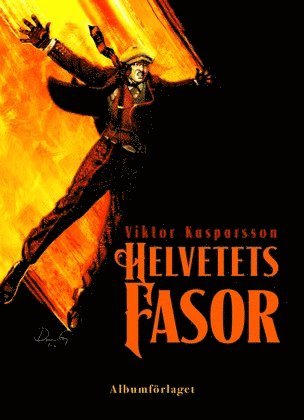 Dennis Gustafsson Helvetets fasor