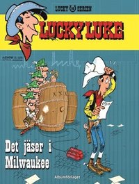 Lucky Luke 96 - Det j�ser i Milwaukee