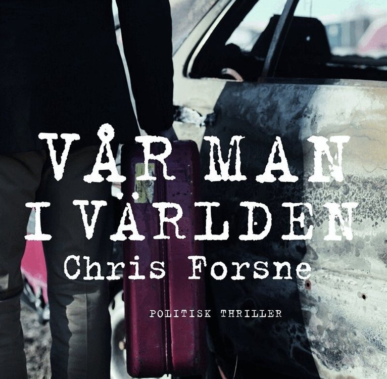 Chris Forsne - Vår man i världen, Ljudbok. Tillgänglighet: Lägg i varukorg