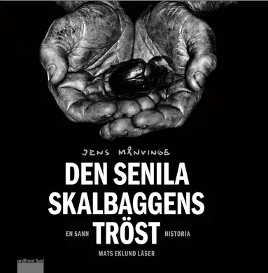 Jens Månvinge - Den senila skalbaggens tröst : fastkedjad i en isoleringscell i Thailands m, CD-bok