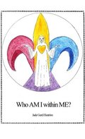 Who am I within me?