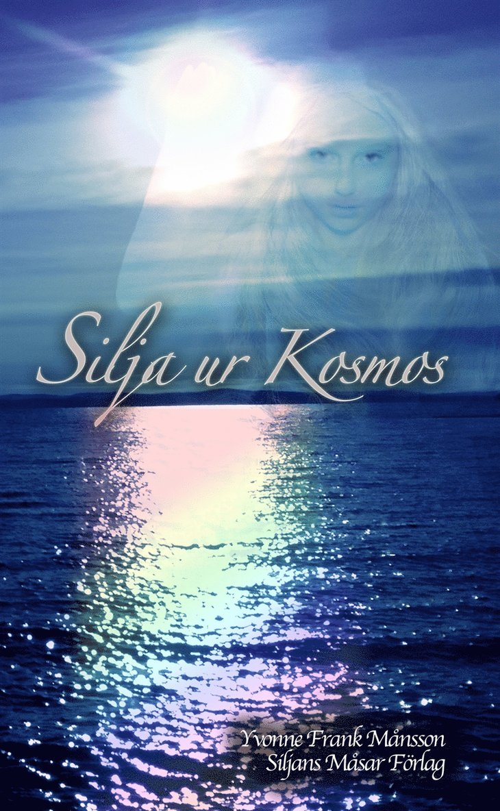 Yvonne Frank Månsson - Silja ur Kosmos, E-bok