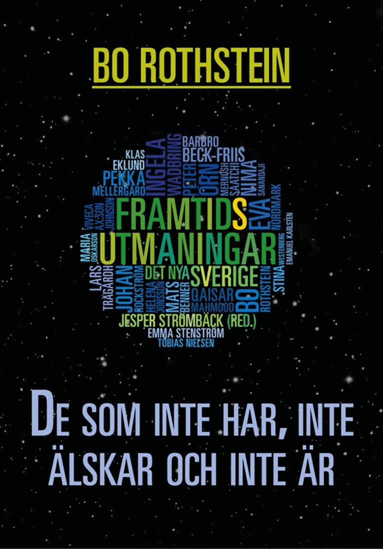 Bo Rothstein - De som inte har, inte älskar och inte är, E-bok. Tillgänglighet: Lägg i varukorg