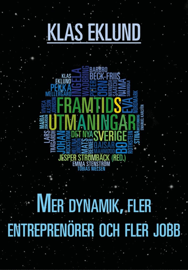Klas Eklund - Mer dynamik, fler entreprenörer och fler jobb, E-bok